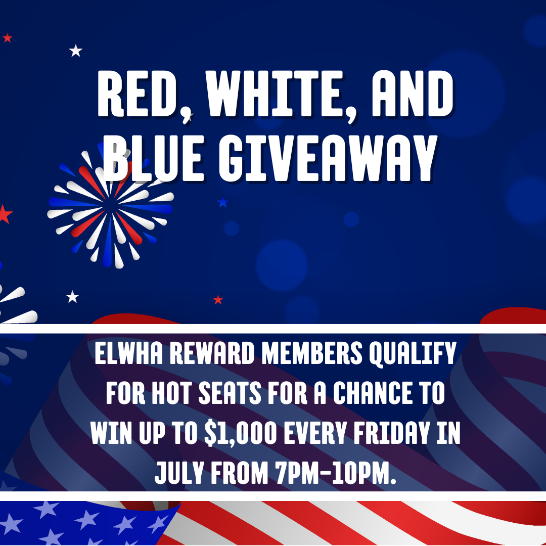 Play and Win every Friday at Elwha River Casino With The Red, White, and Blue giveaway