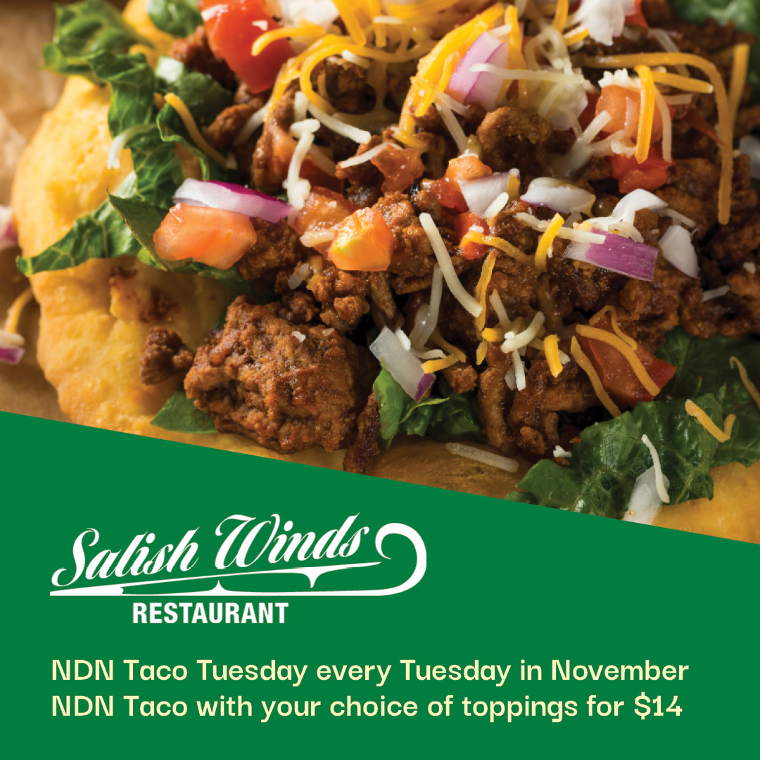 Enjoy the NDN Taco Special every Tuesday in November at Elwha River Casino